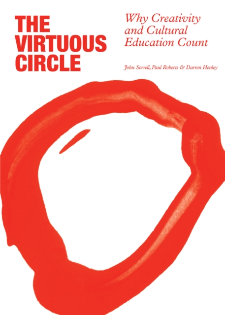 Virtuous Circle : Why Creativity and Cultural Education Count, EPUB eBook