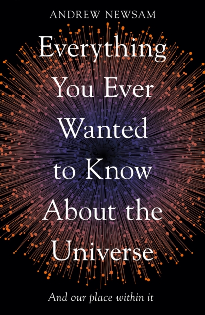 Everything You Ever Wanted to Know About the Universe, EPUB eBook