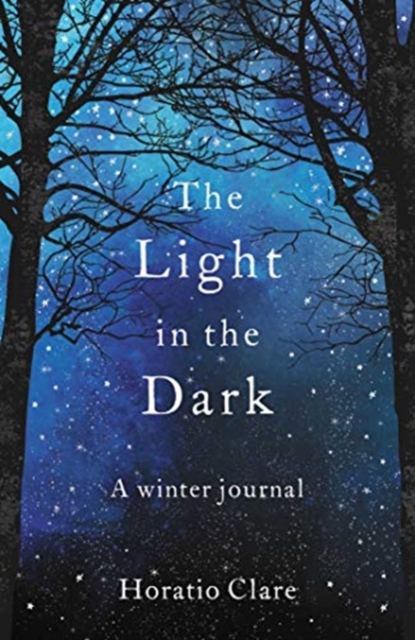 The Light in the Dark : A Winter Journal, Paperback / softback Book