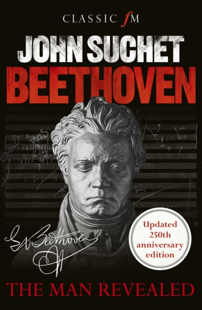 Beethoven : The Man Revealed, Paperback / softback Book