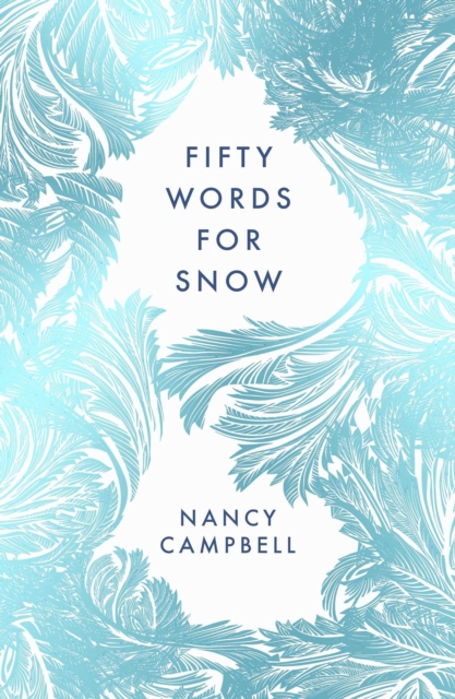 Fifty Words for Snow, Paperback / softback Book