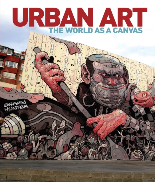 Urban Art : The World as a Canvas, EPUB eBook