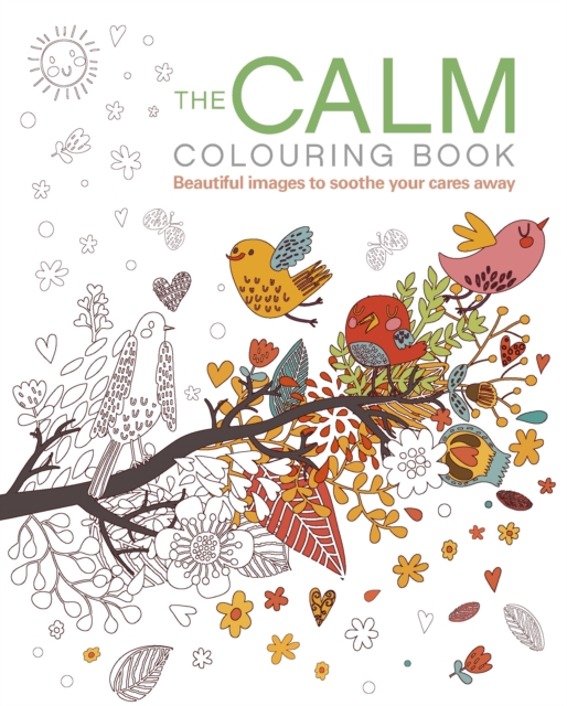 The Calm Colouring Book, Paperback / softback Book