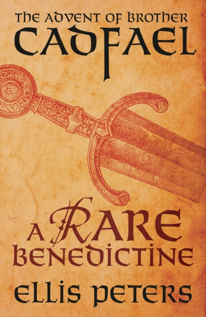 A Rare Benedictine: The Advent Of Brother Cadfael, EPUB eBook