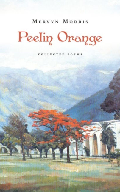 Peelin Orange : Collected Poems, Paperback / softback Book