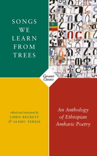 Songs We Learn from Trees : An Anthology of Ethiopian Amharic Poetry, Paperback / softback Book