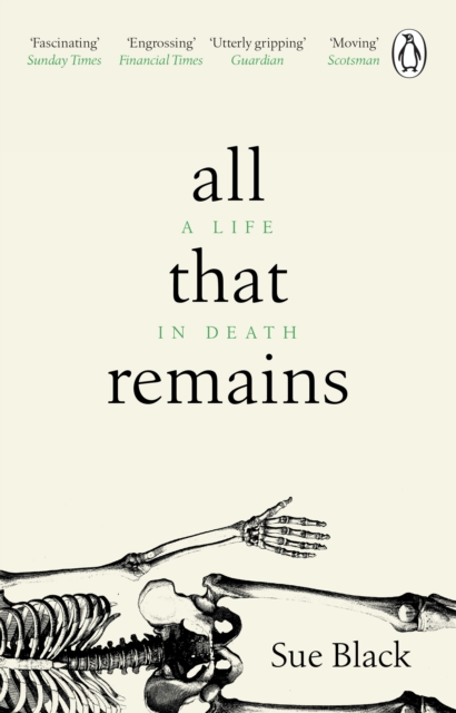 All That Remains : A Life in Death, Paperback / softback Book