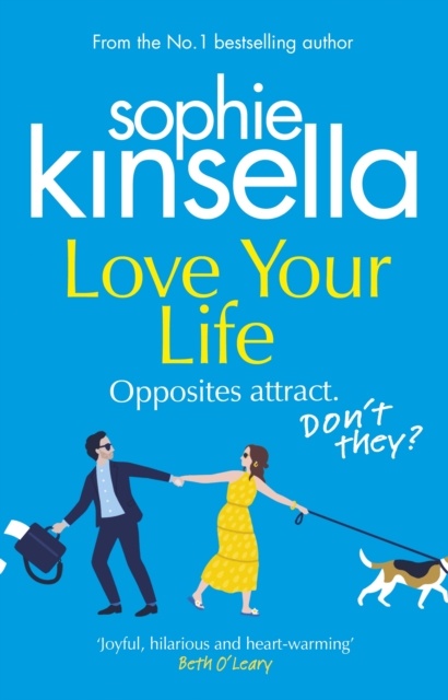 Love Your Life : The joyful and romantic new novel from the Sunday Times bestselling author, Paperback / softback Book