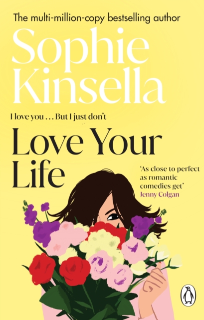 Love Your Life : The joyful and romantic new novel from the Sunday Times bestselling author, Paperback / softback Book