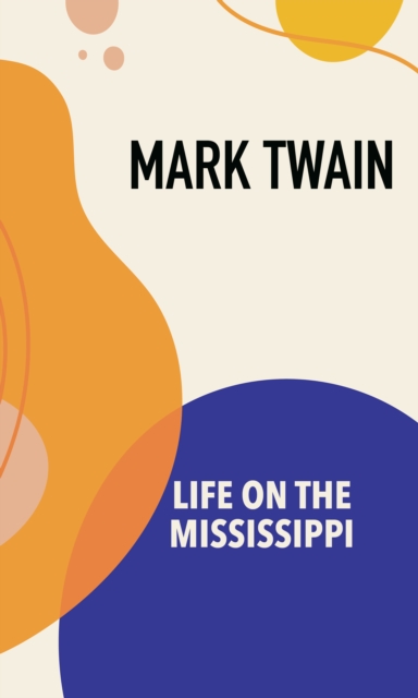 Life on the Mississippi, EPUB eBook