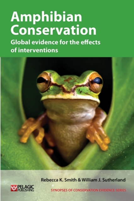 Amphibian Conservation : Global evidence for the effects of interventions, PDF eBook