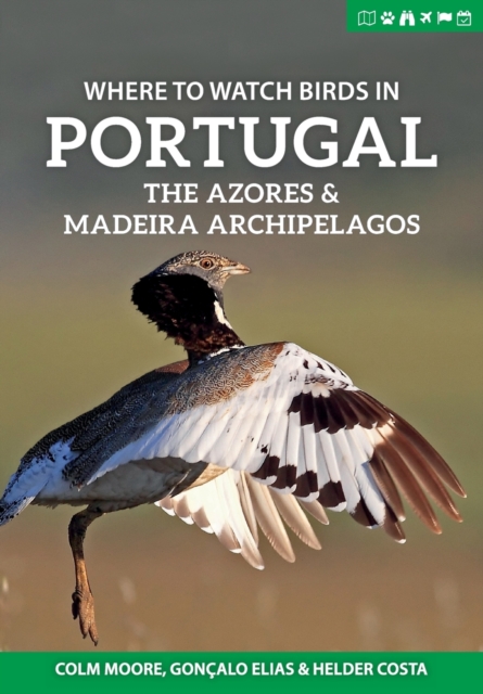 Where to Watch Birds in Portugal, the Azores & Madeira Archipelagos, Paperback / softback Book