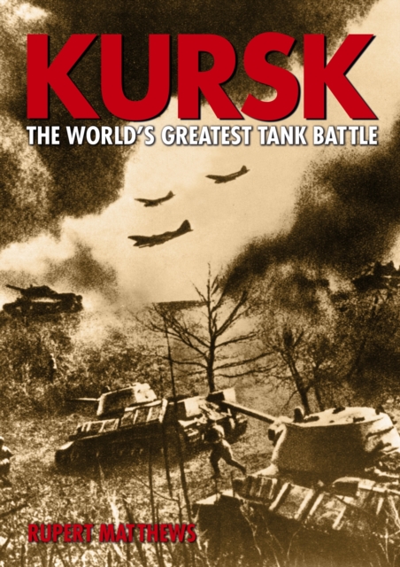 Kursk : The World's Greatest Tank Battle, EPUB eBook