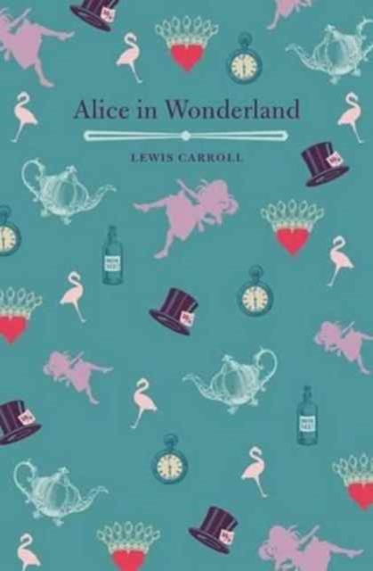 Alices Adventures in Wonderland, Paperback / softback Book