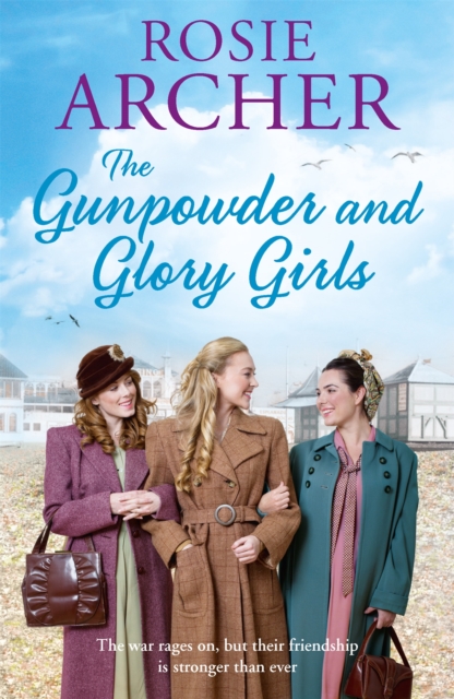 The Gunpowder and Glory Girls : The Bomb Girls 4, Paperback / softback Book