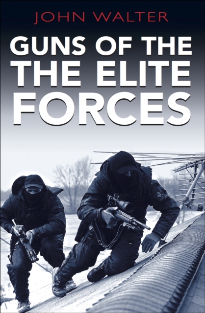Guns of the Elite Forces, PDF eBook
