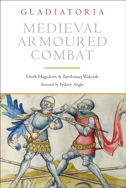 Medieval Armoured Combat : The 1450 Fencing Manuscript from New Haven, EPUB eBook