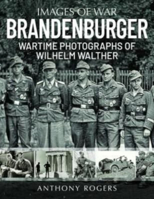 Brandenburger : Wartime Photographs of Wilhelm Walther, Paperback / softback Book