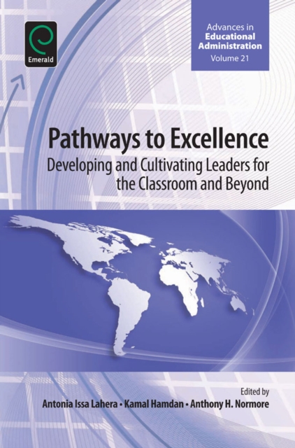Pathways to Excellence : Developing and Cultivating Leaders for the Classroom and Beyond, EPUB eBook