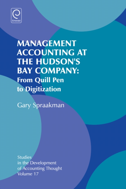 Management Accounting at the Hudson's Bay Company : From Quill Pen to Digitization, EPUB eBook