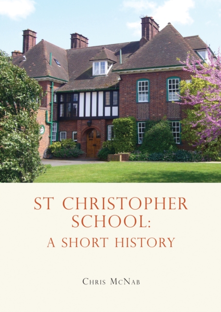 St Christopher School : A Short History, PDF eBook