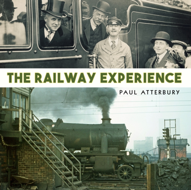 The Railway Experience, Hardback Book