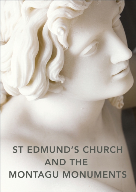 St Edmund's Church and the Montagu Monuments, EPUB eBook
