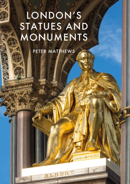 London's Statues and Monuments : Revised Edition, Paperback / softback Book