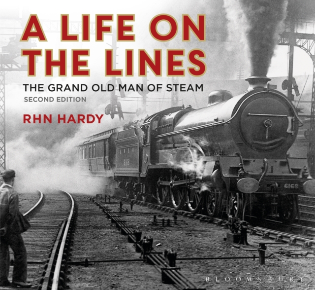 A Life on the Lines : The Grand Old Man of Steam, PDF eBook