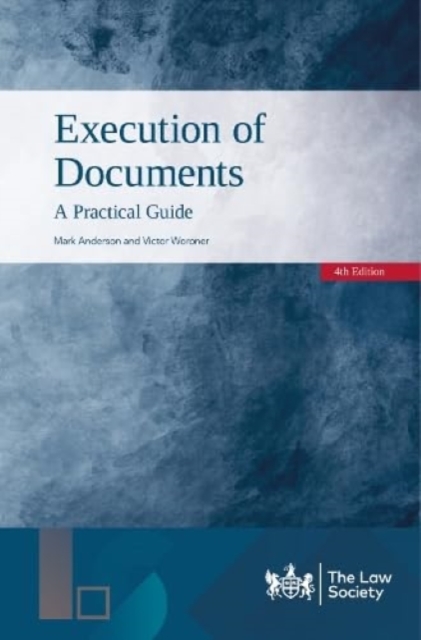 Execution of Documents : A Practical Guide, Paperback / softback Book