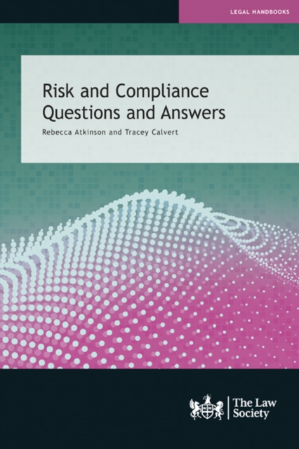 Risk and Compliance Questions and Answers : Rebecca Atkinson and Tracey Calvert, Paperback / softback Book