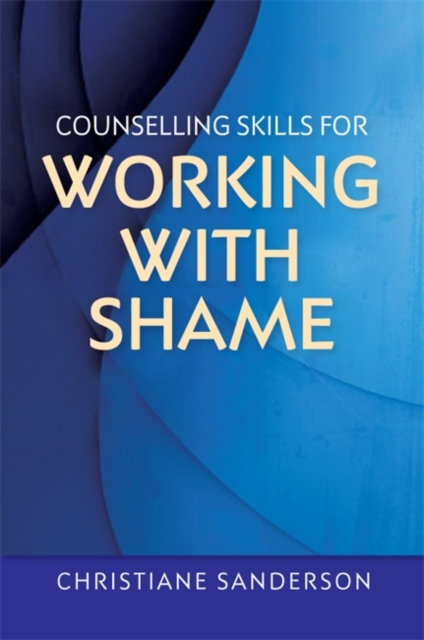 Counselling Skills for Working with Shame, EPUB eBook