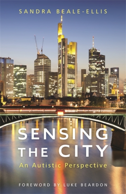 Sensing the City : An Autistic Perspective, EPUB eBook