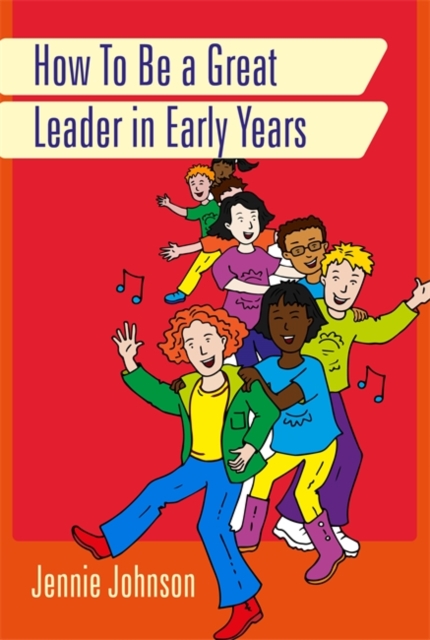 How to Be a Great Leader in Early Years, EPUB eBook