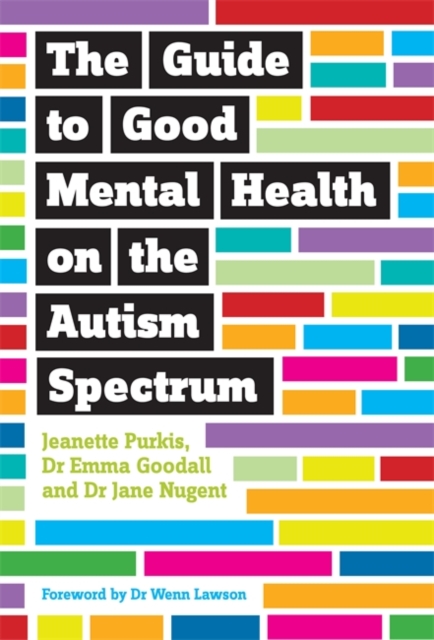 The Guide to Good Mental Health on the Autism Spectrum, EPUB eBook