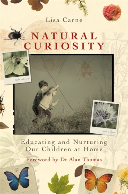 Natural Curiosity : Educating and Nurturing Our Children at Home, EPUB eBook