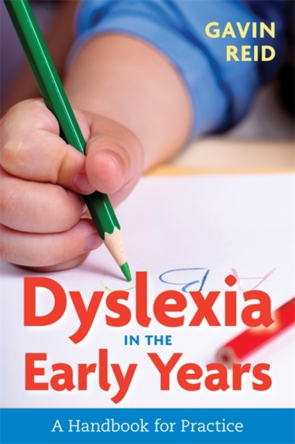 Dyslexia in the Early Years : A Handbook for Practice, EPUB eBook