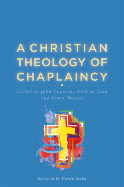 A Christian Theology of Chaplaincy, EPUB eBook