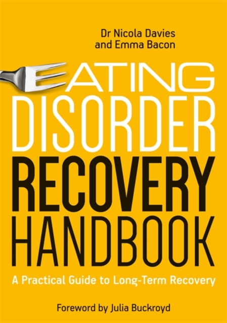 Eating Disorder Recovery Handbook : A Practical Guide to Long-Term Recovery, EPUB eBook