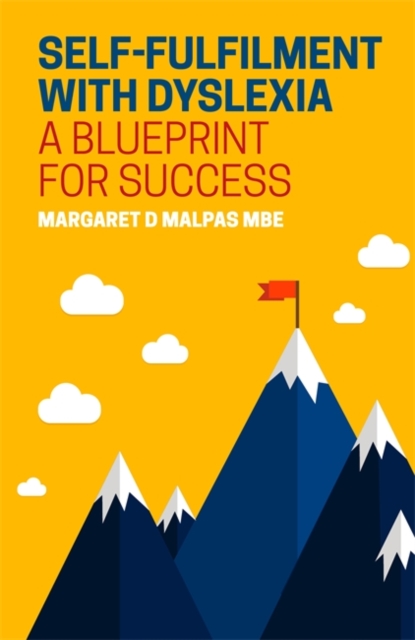 Self-fulfilment with Dyslexia : A Blueprint for Success, EPUB eBook