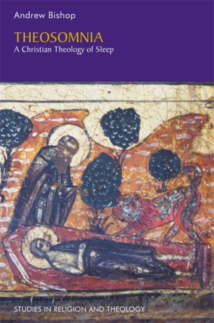 Theosomnia : A Christian Theology of Sleep, EPUB eBook