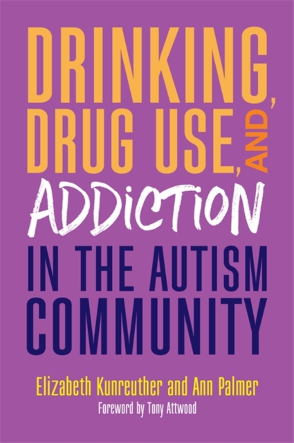 Drinking, Drug Use, and Addiction in the Autism Community, EPUB eBook