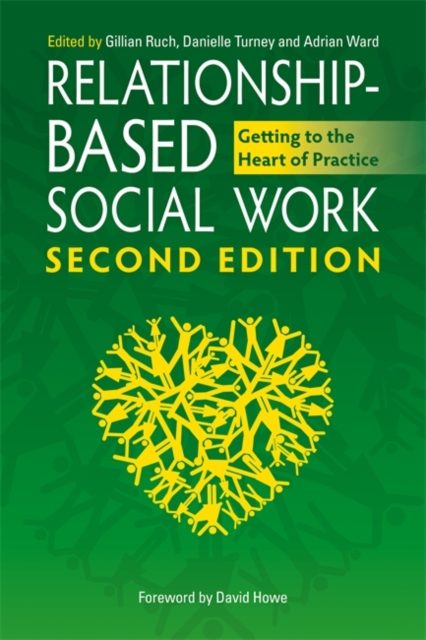Relationship-Based Social Work, Second Edition : Getting to the Heart of Practice, EPUB eBook