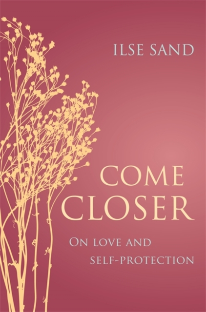 Come Closer : On love and self-protection, EPUB eBook