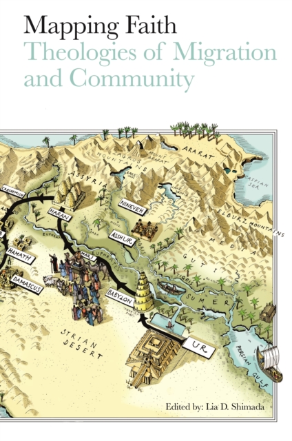 Mapping Faith : Theologies of Migration and Community, EPUB eBook