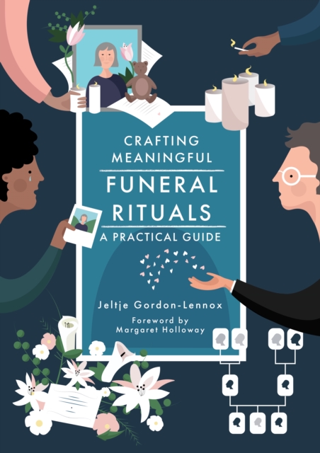 Crafting Meaningful Funeral Rituals : A Practical Guide, EPUB eBook