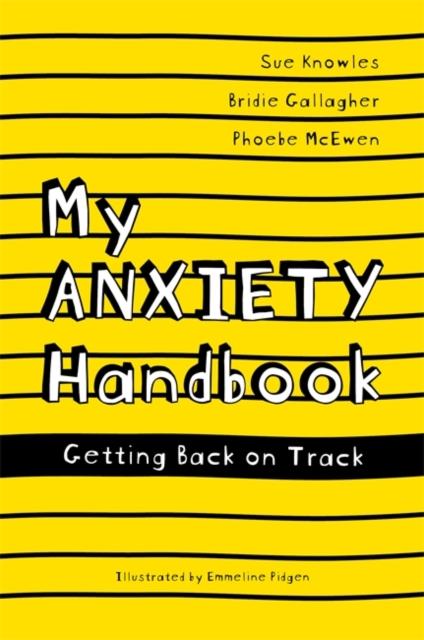 My Anxiety Handbook : Getting Back on Track, EPUB eBook