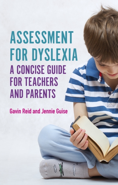 Assessment for Dyslexia and Learning Differences : A Concise Guide for Teachers and Parents, EPUB eBook