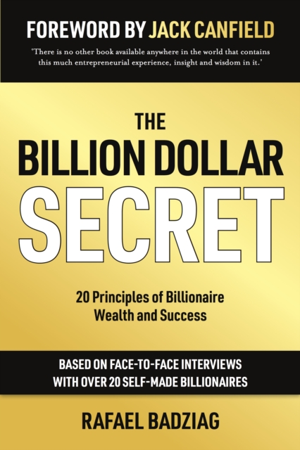 The Billion Dollar Secret : 20 Principles of Billionaire Wealth and Success, EPUB eBook