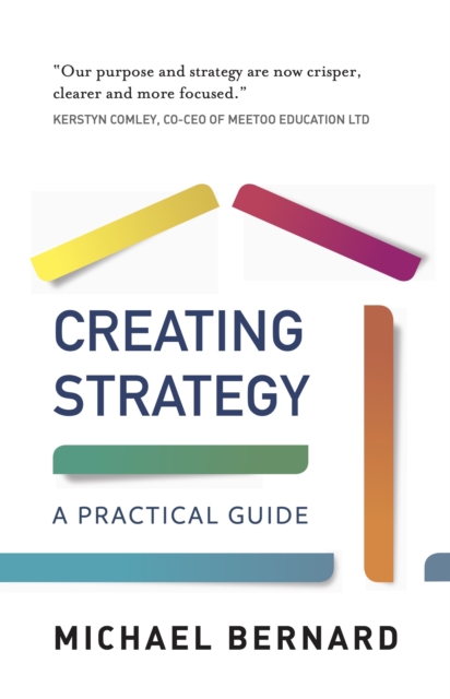 Creating Strategy : A Practical Guide, EPUB eBook